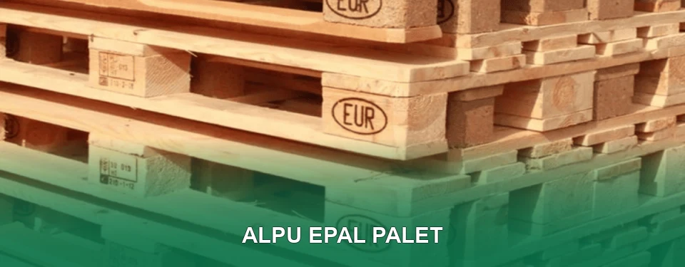 Alpu EPAL Palet Satışı